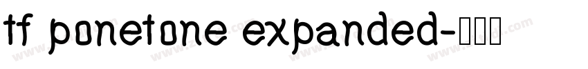 tf ponetone expanded字体转换